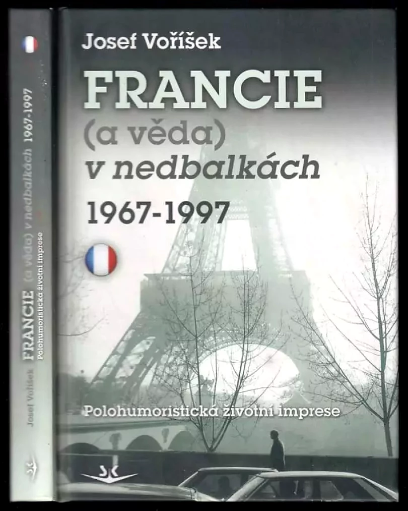 Francie (a věda) v nedbalkách 1967-1997 (Josef Voříšek, 2015)