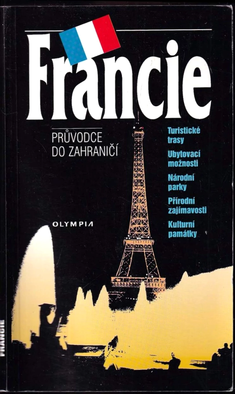 Francie ; Monako : průvodce do zahraničí (Josef Rubín, 1998)