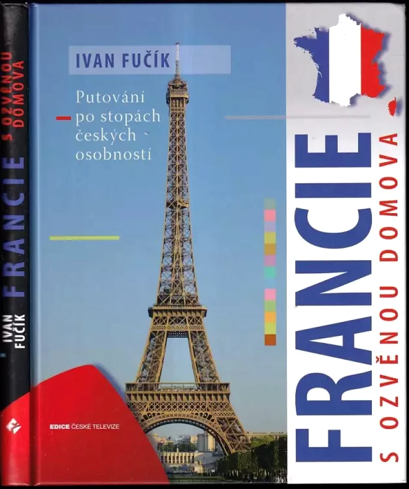 Francie s ozvěnou domova (Ivan Fučík, 2010)