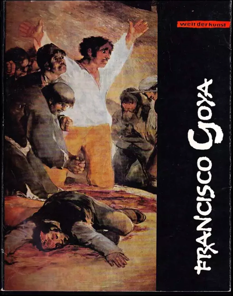 Levně Francisco Goya - Welt der Kunst (Günter Meier, 1971)