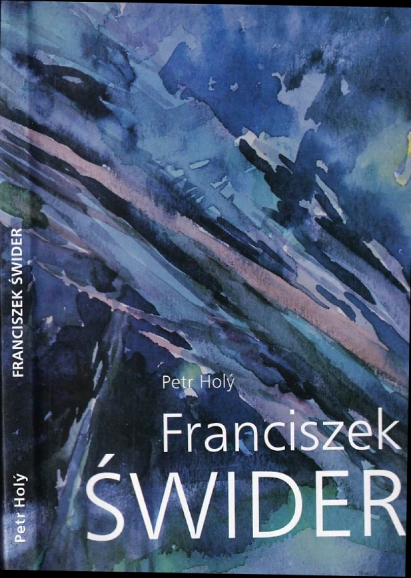 Levně Franciszek Świder - malíř Slezska (Petr Holý, 1999)