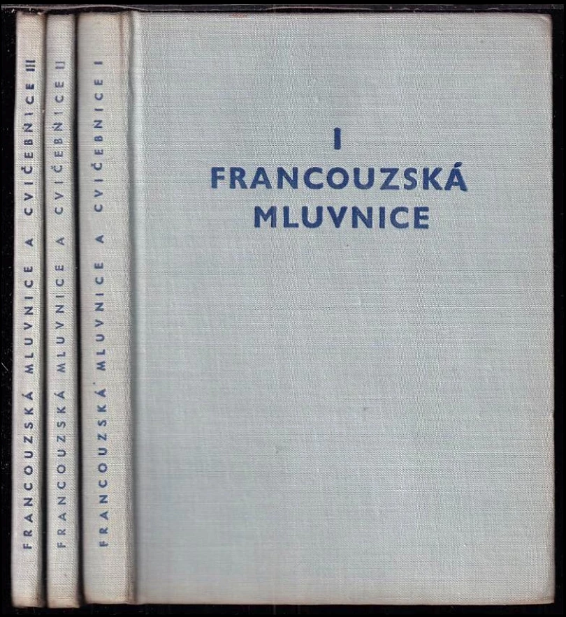 Levně Francouzská mluvnice a cvičebnice 1 - 3 : Díl 1-3 (Otto Ducháček, 1957)