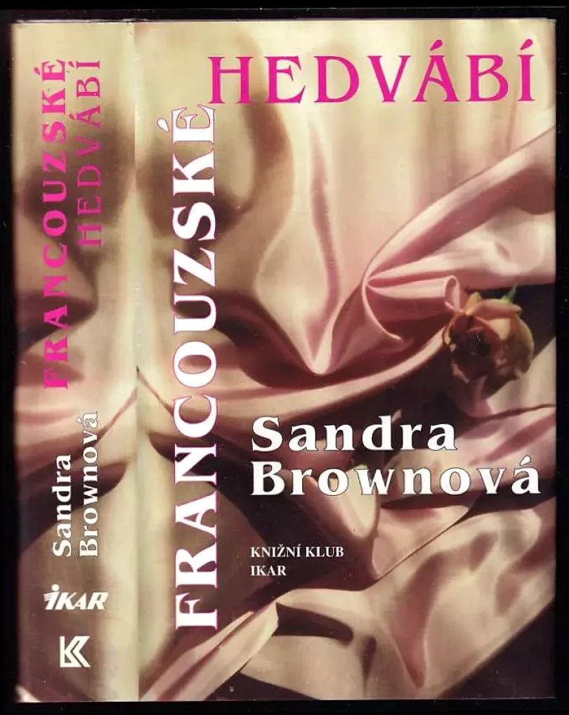 Francouzské hedvábí (Sandra Brown, 1995)