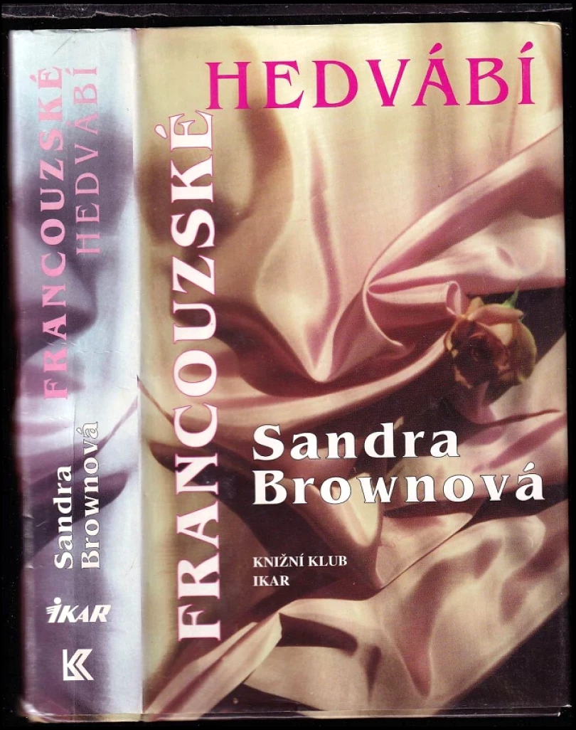 Francouzské hedvábí (Sandra Brown, 1995)