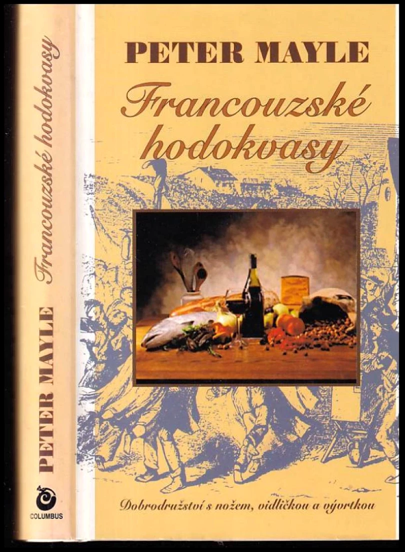 Levně Francouzské hodokvasy (Peter Mayle, 2002)