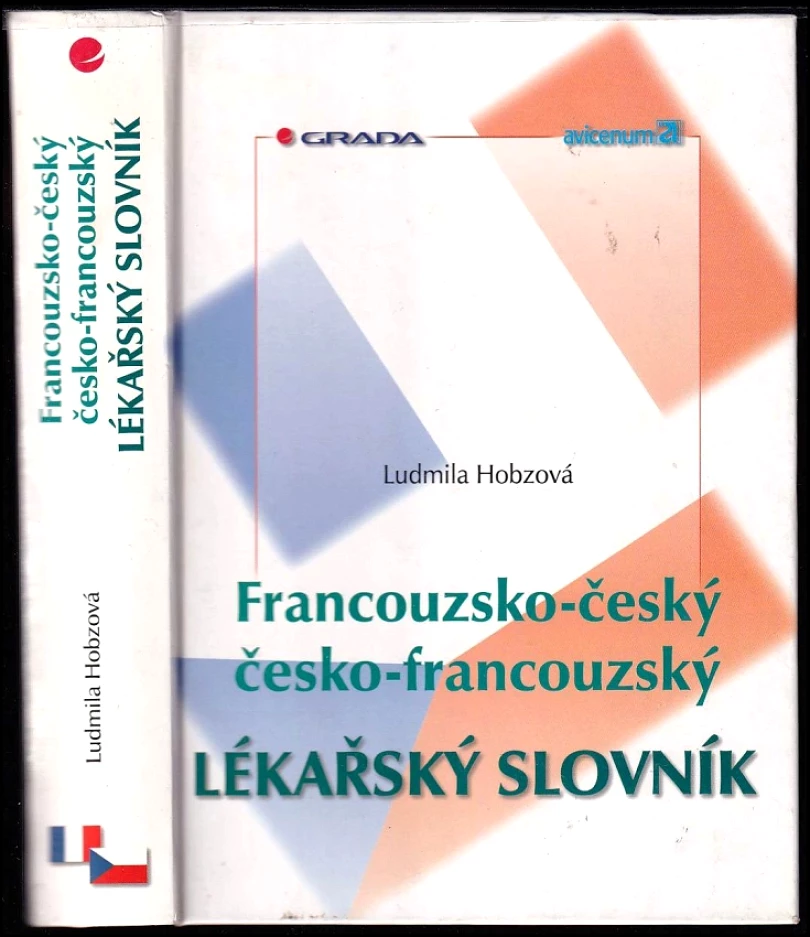 Francouzsko-český, česko-francouzský lékařský slovník (Ludmila Bártová, 2000)