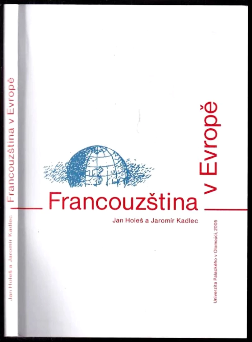 Levně Francouzština v Evropě (Jan Holeš, 2005)