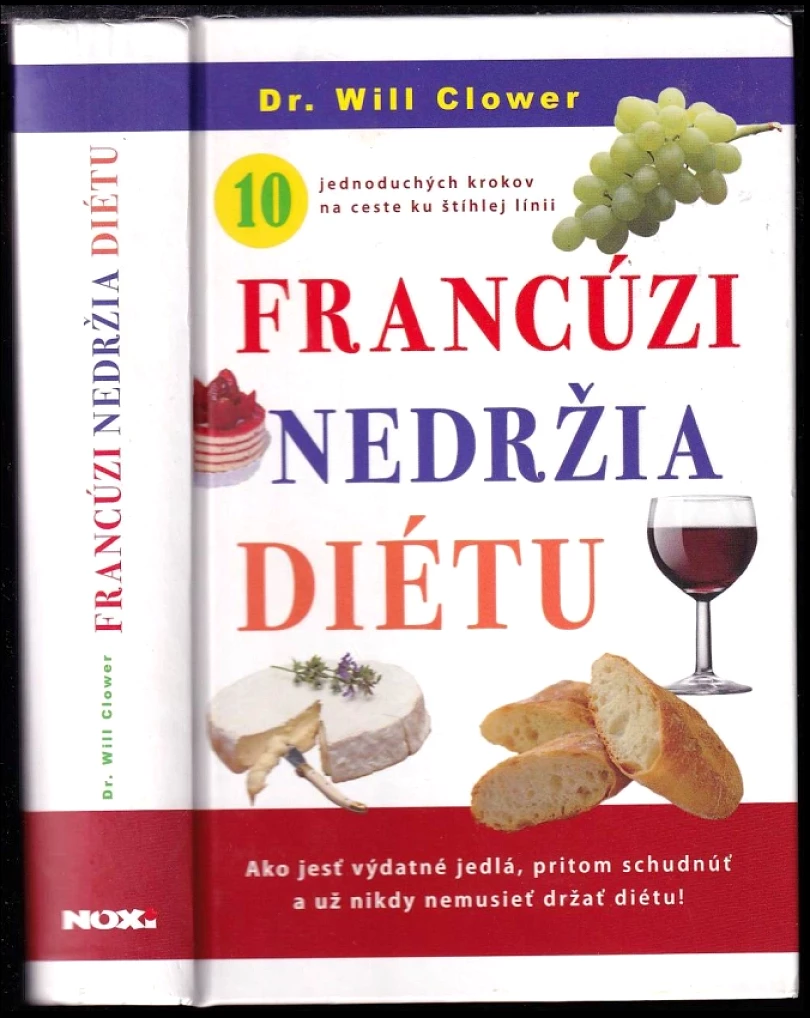 Francúzi nedržia diétu (William Clower, 2012)