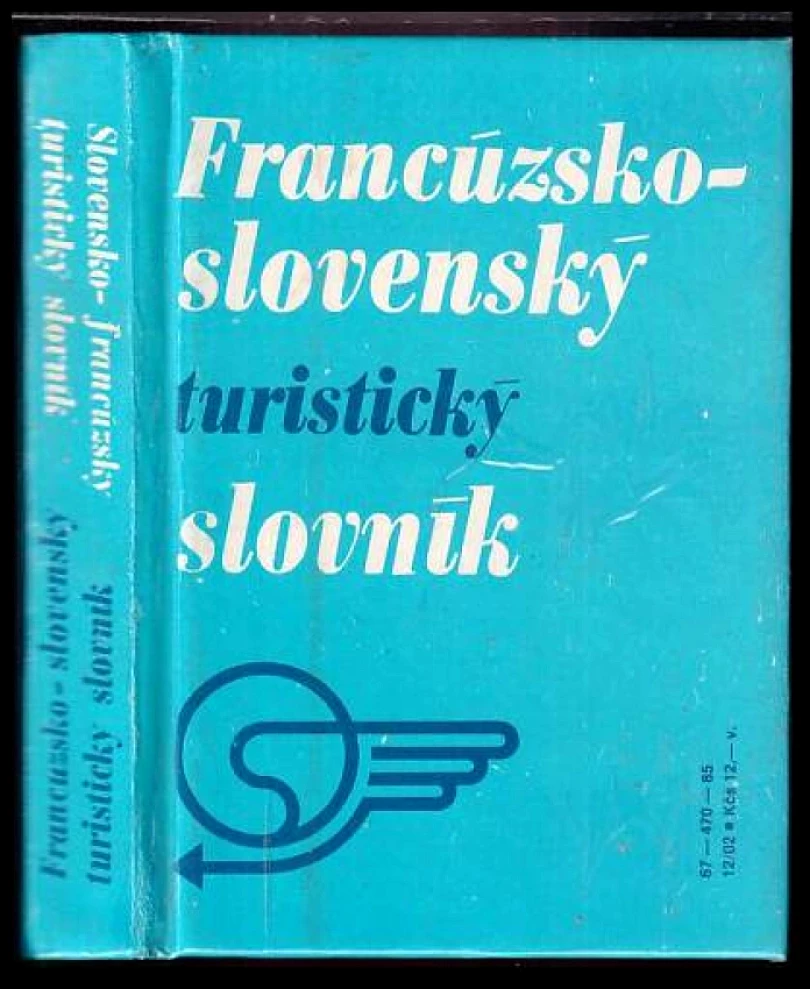 Francúzsko-slovenský a slovensko-francúzsky turistický slovník (Viera Gründlerová, 1984)