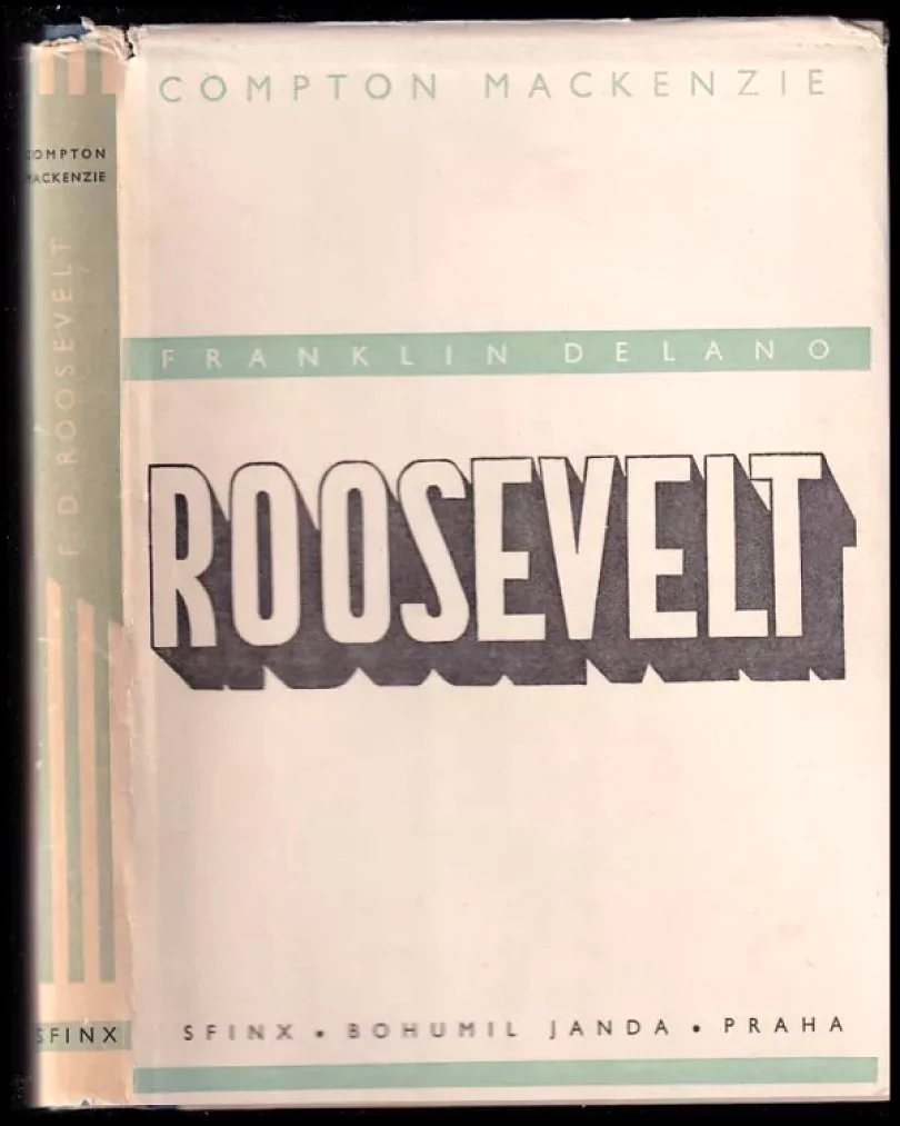 Levně Franklin Delano Roosevelt (Compton Mackenzie, 1948)