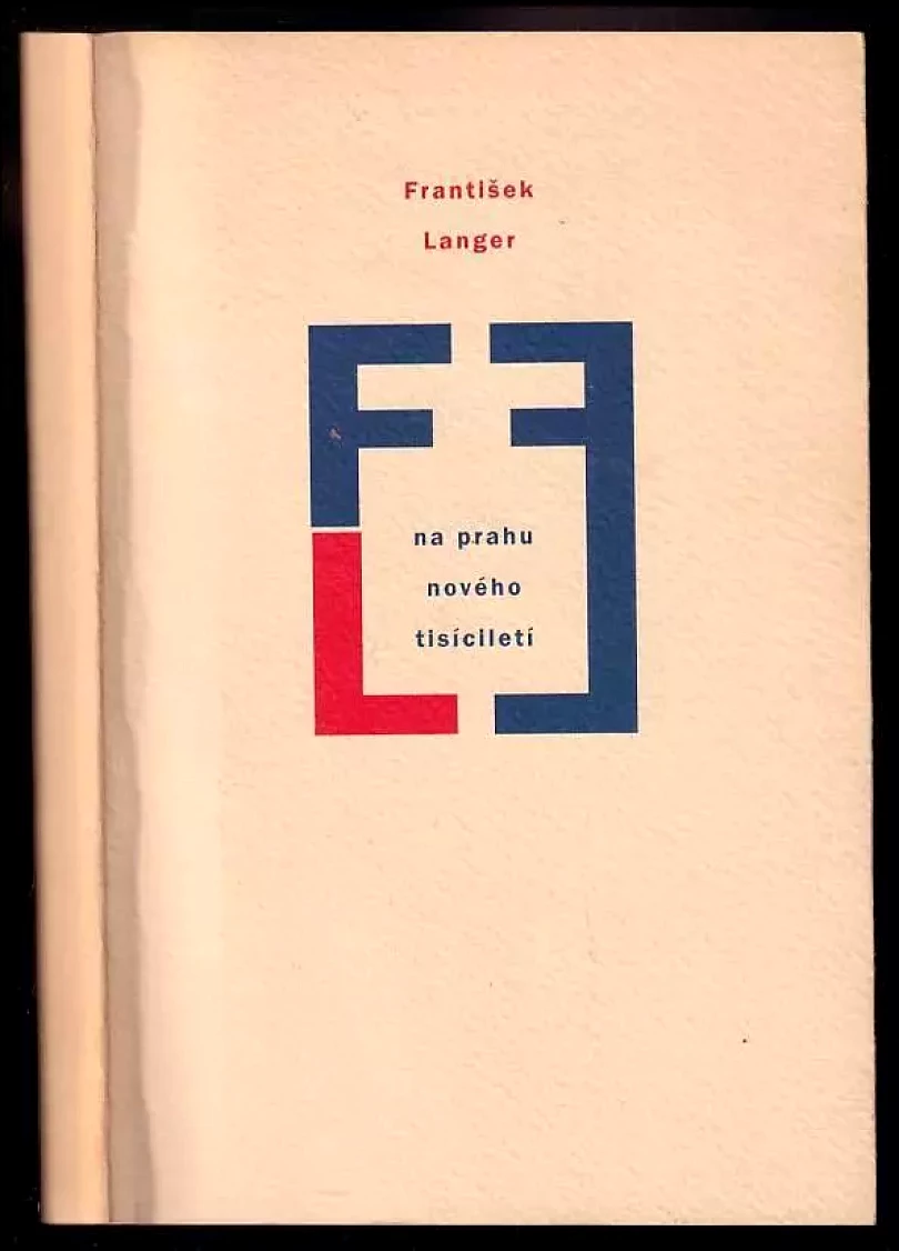 Levně František Langer na prahu nového tisíciletí (František Langer, 2000)