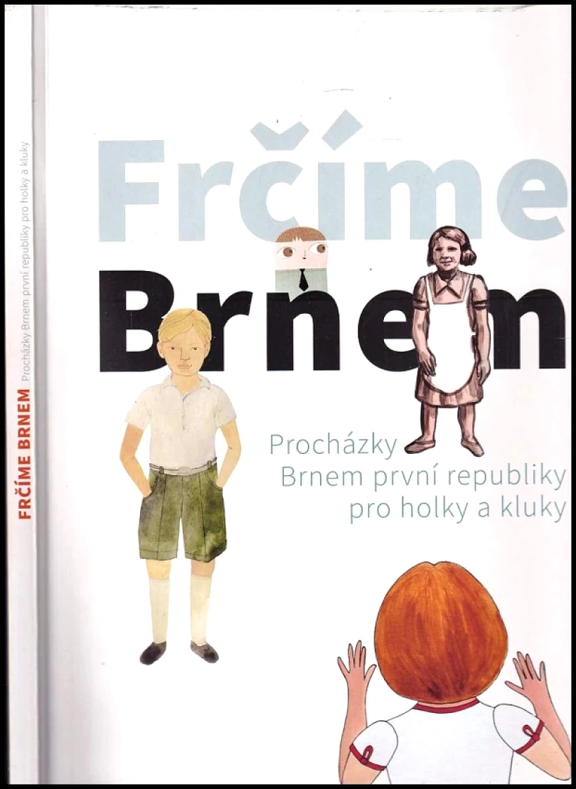 Frčíme Brnem (Michal Konečný, 2018)