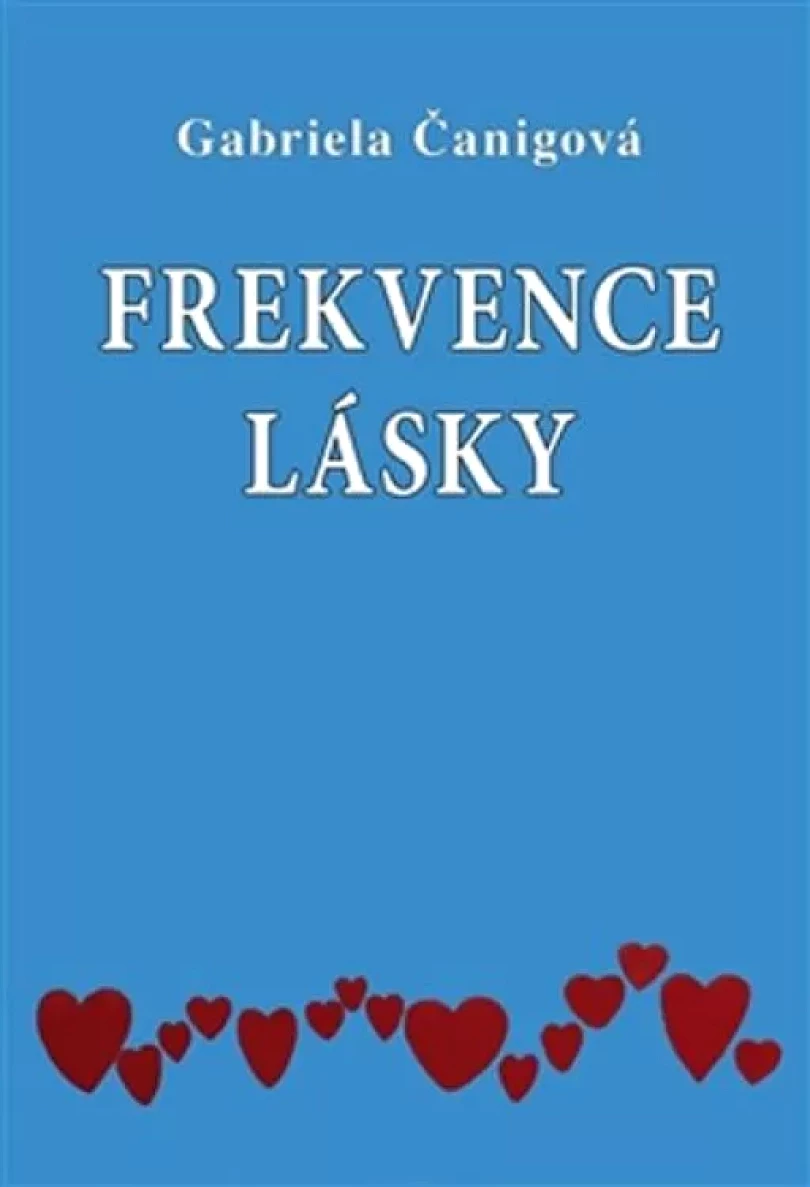 Levně Frekvence lásky (Gabriela Čanigová, 2014)