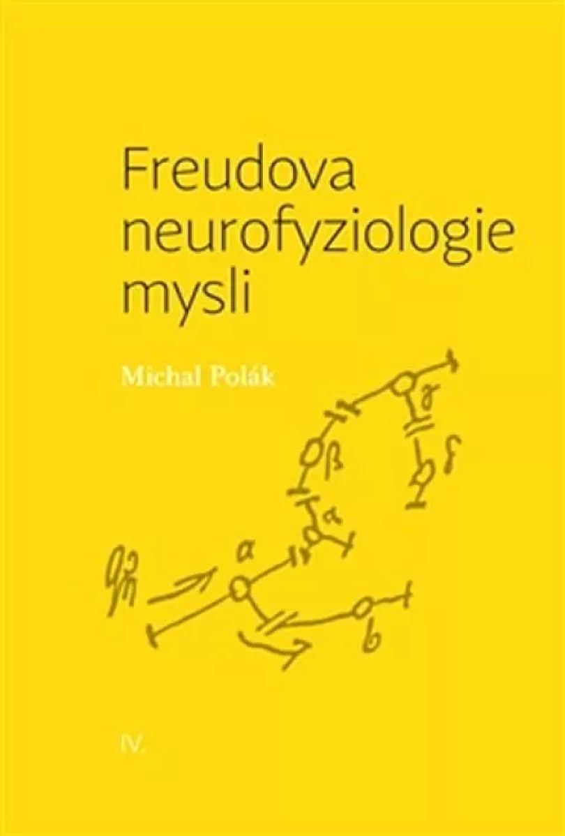 Freudova neurofyziologie mysli (Michal Polák, 2015)