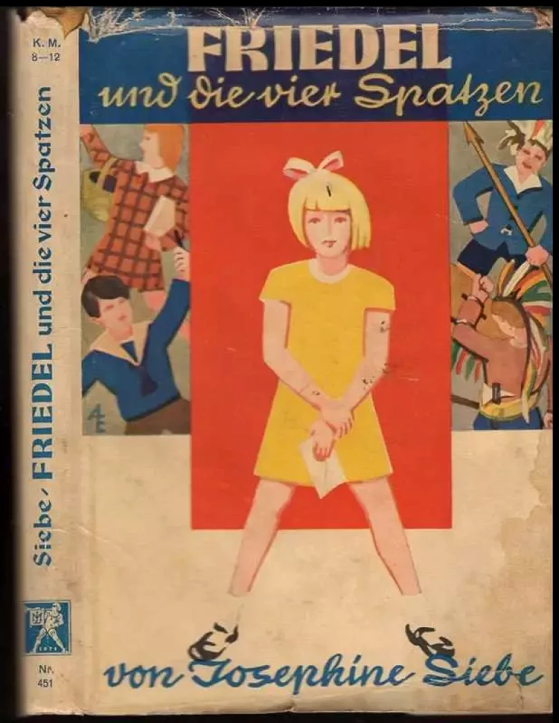 Friedel und die vier Spatzen (Josephine Siebe, )