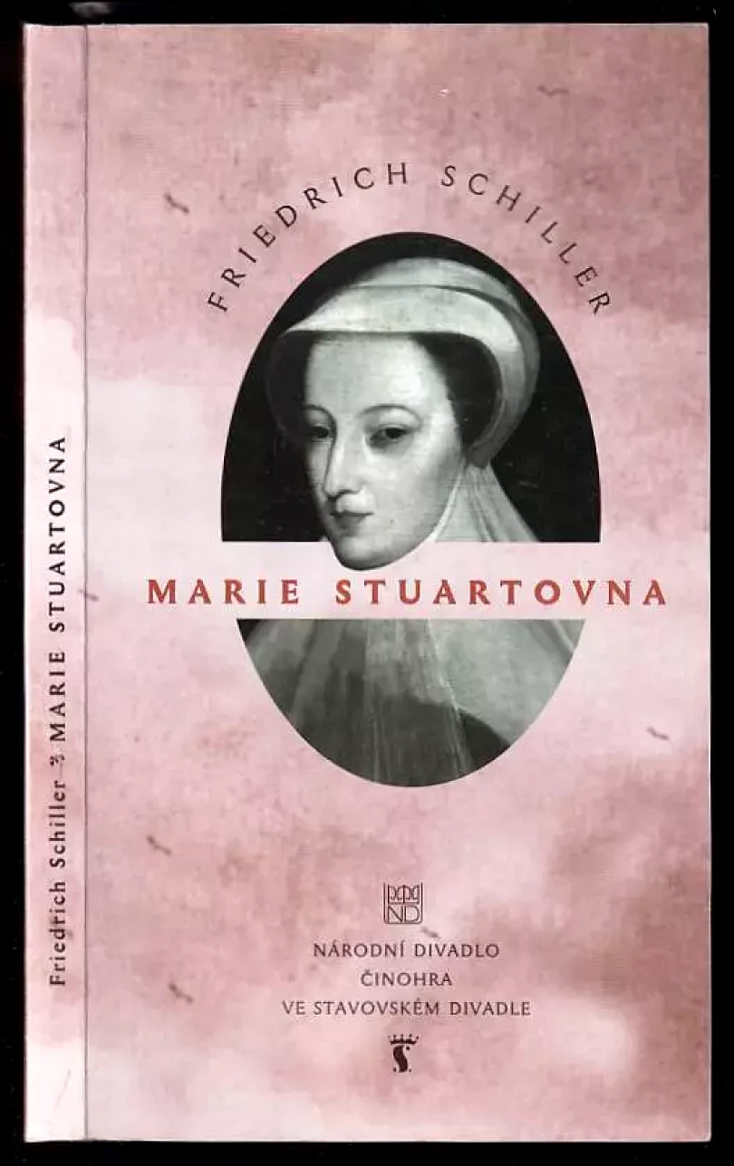 Levně Friedrich Schiller, Marie Stuartovna (Friedrich Schiller, 2000)