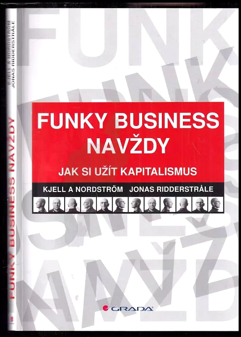 Levně Funky Business navždy (Kjell A Nordström, 2008)