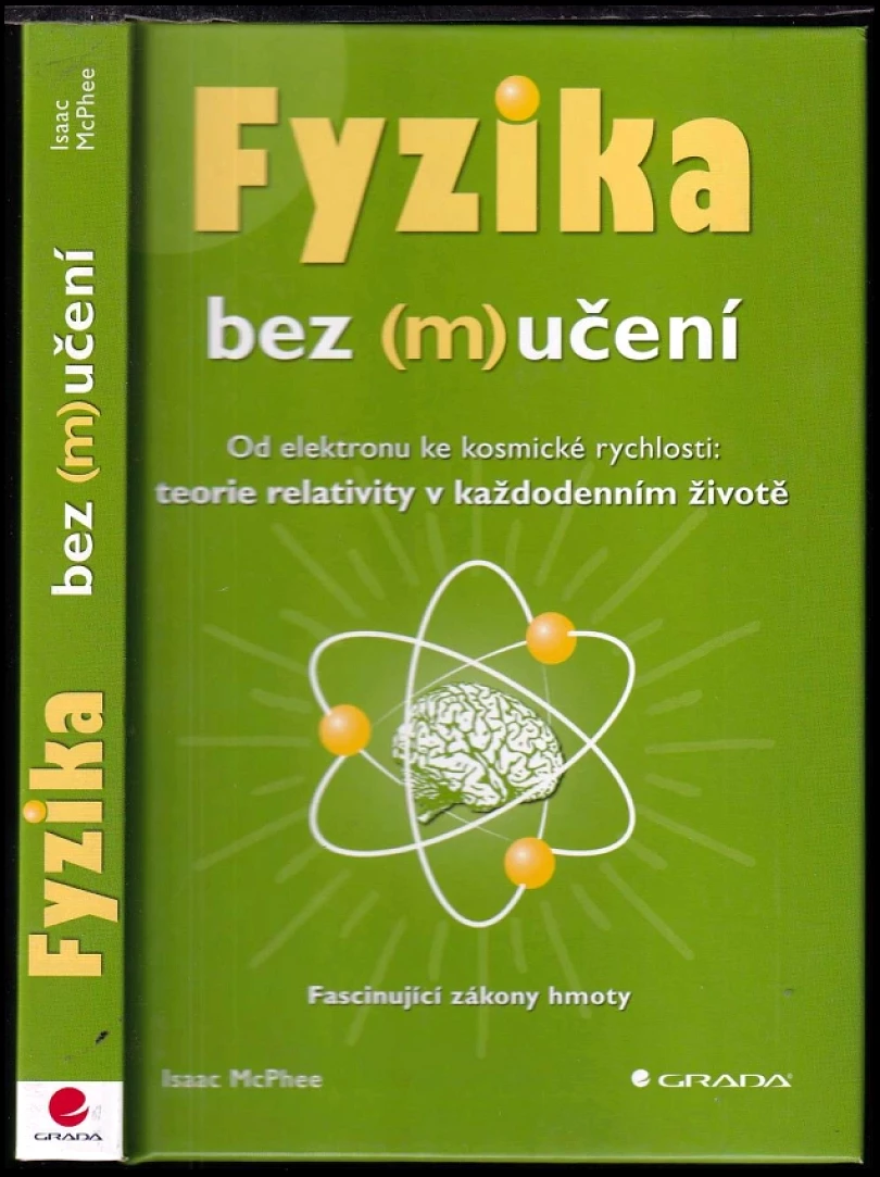 Fyzika bez (m)učení (Isaac McPhee, 2012)