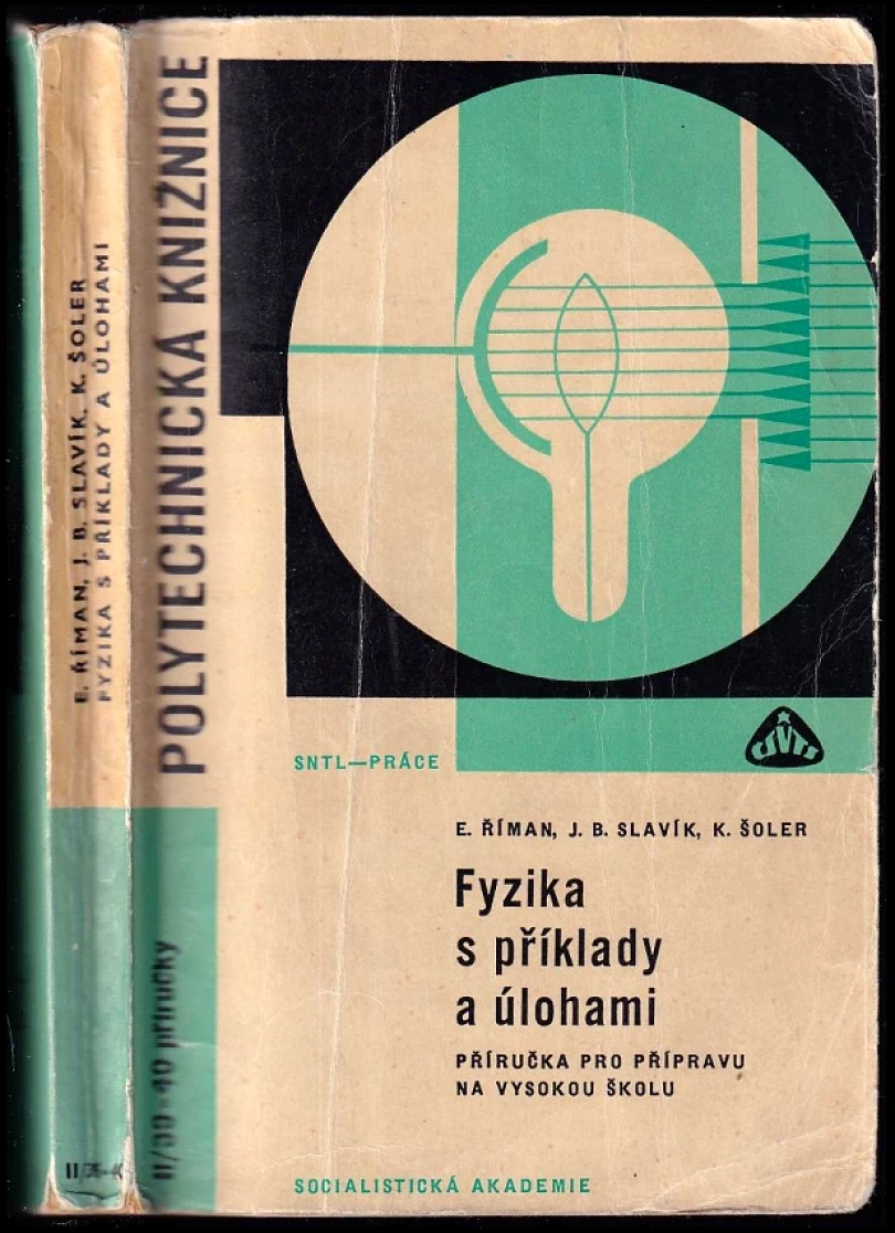 Levně Fyzika s příklady a úlohami (Evžen Říman, 1966)