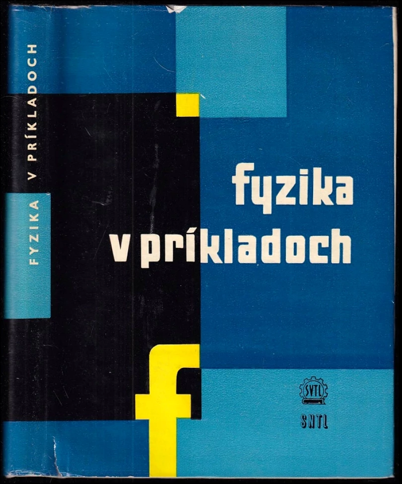 Levně Fyzika v príkladoch (, 1963)