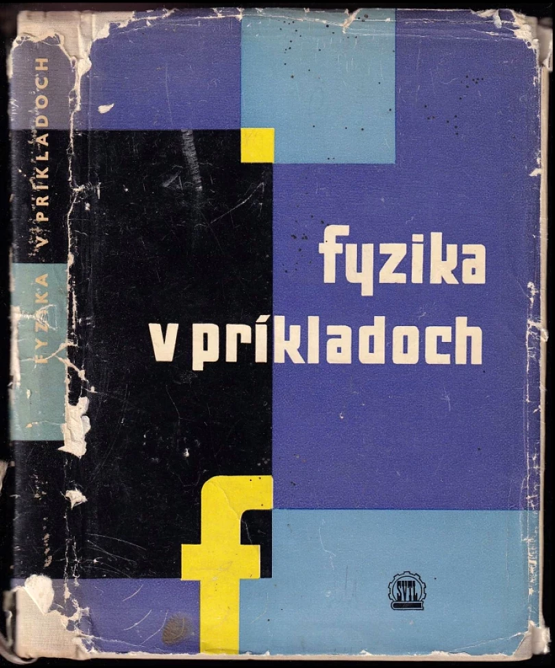 Levně Fyzika v príkladoch (Vladimír Hajko, 1960)