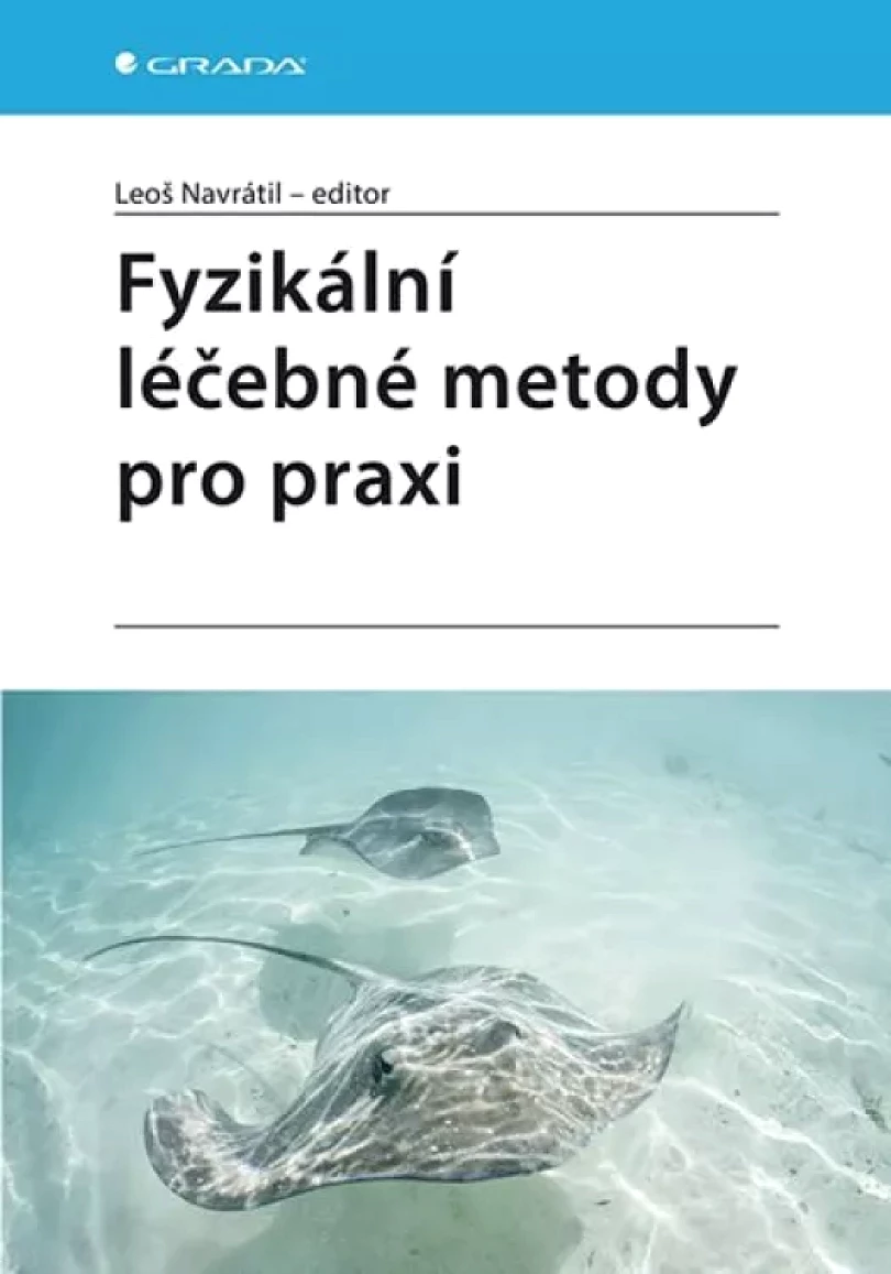 Fyzikální léčebné metody pro praxi (, 2019)