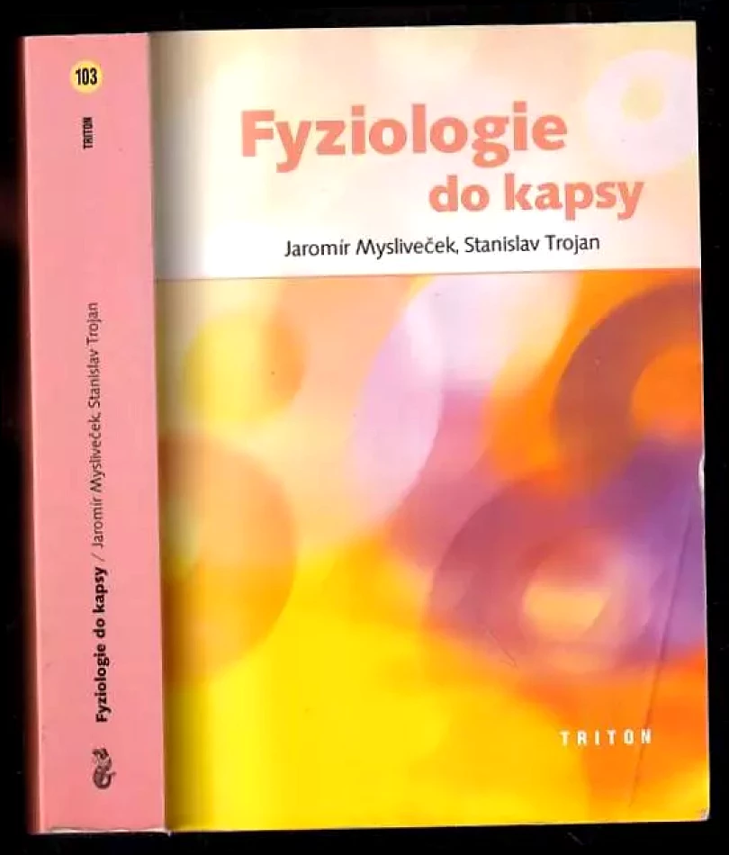 Fyziologie do kapsy (Stanislav Trojan, 2004)
