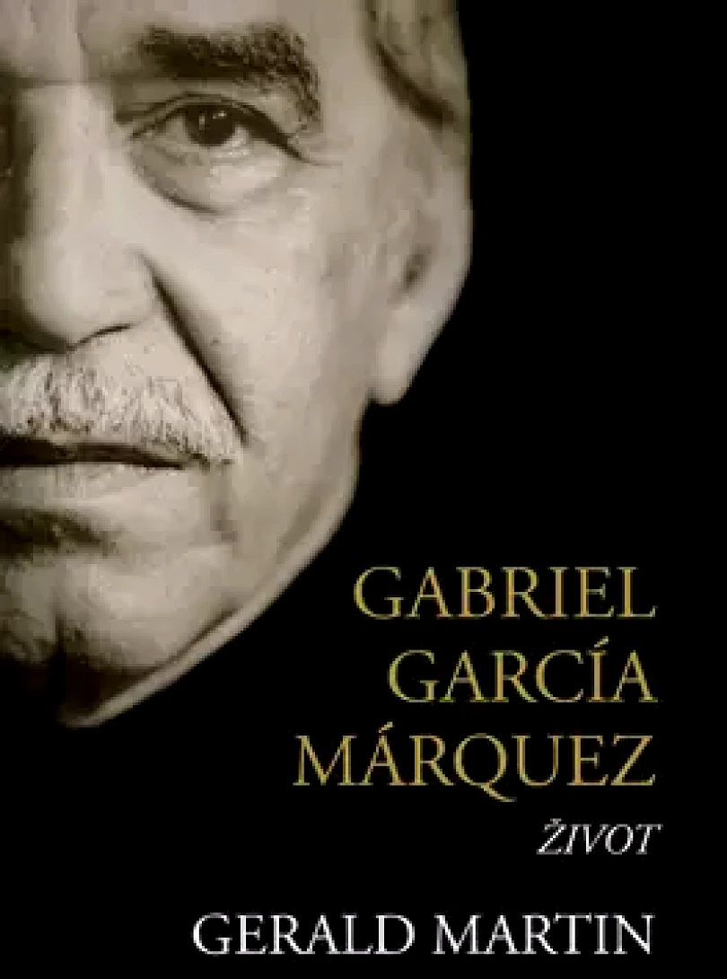 Levně Gabriel García Márquez (Gerald Martin,, 2009)