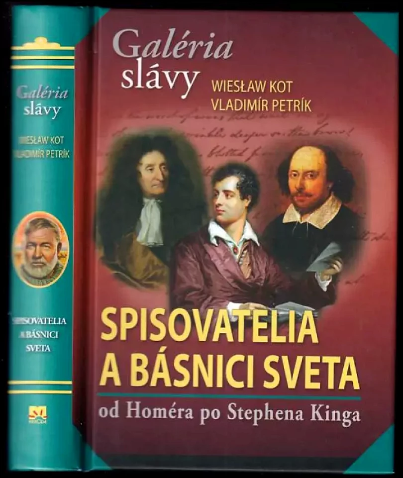 Galéria slávy: Spisovatelia a básnici sveta (Wieslaw Kot, 2010)