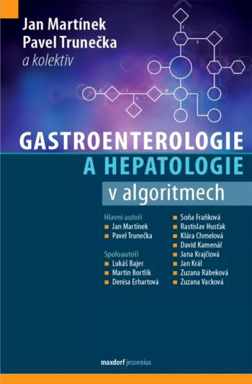 Gastroenterologie a hepatologie v algoritmech (Pavel Trunečka, 2021)