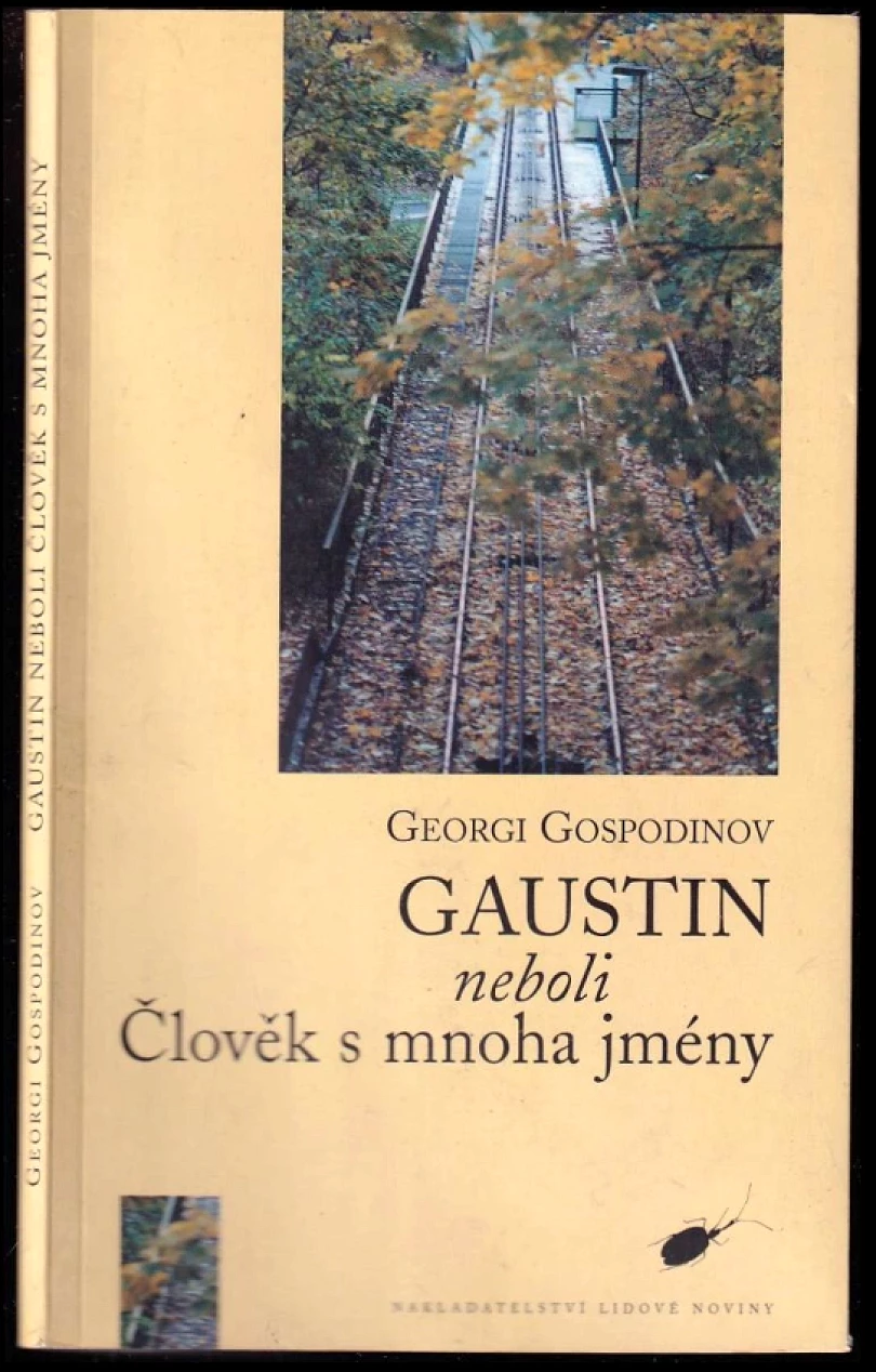 Gaustin, neboli, Člověk s mnoha jmény (Georgi Gospodinov, 2004)