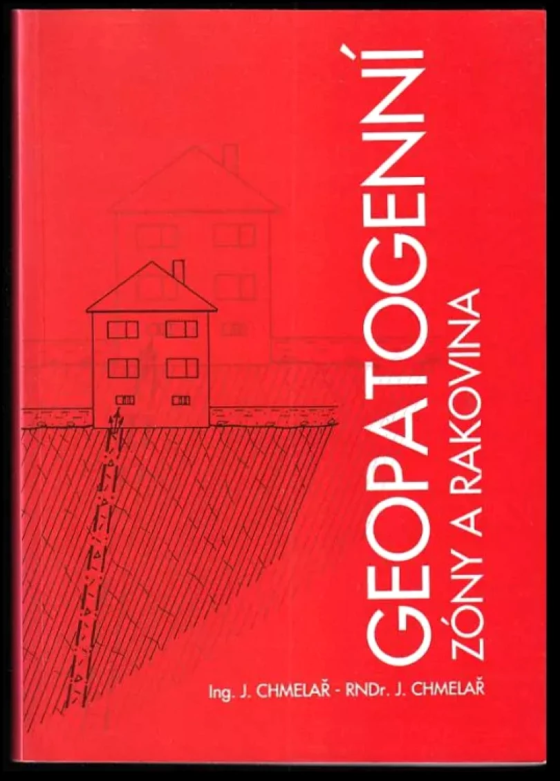 Levně Geopatogenní zóny a rakovina (Jaroslav Chmelař, 1996)