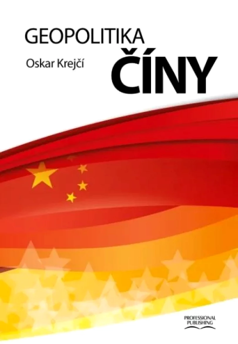 Levně Geopolitika Číny (Oskar Krejčí, 2021)
