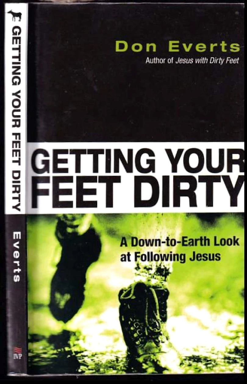 Getting Your Feet Dirty (Don Everts, 2007)
