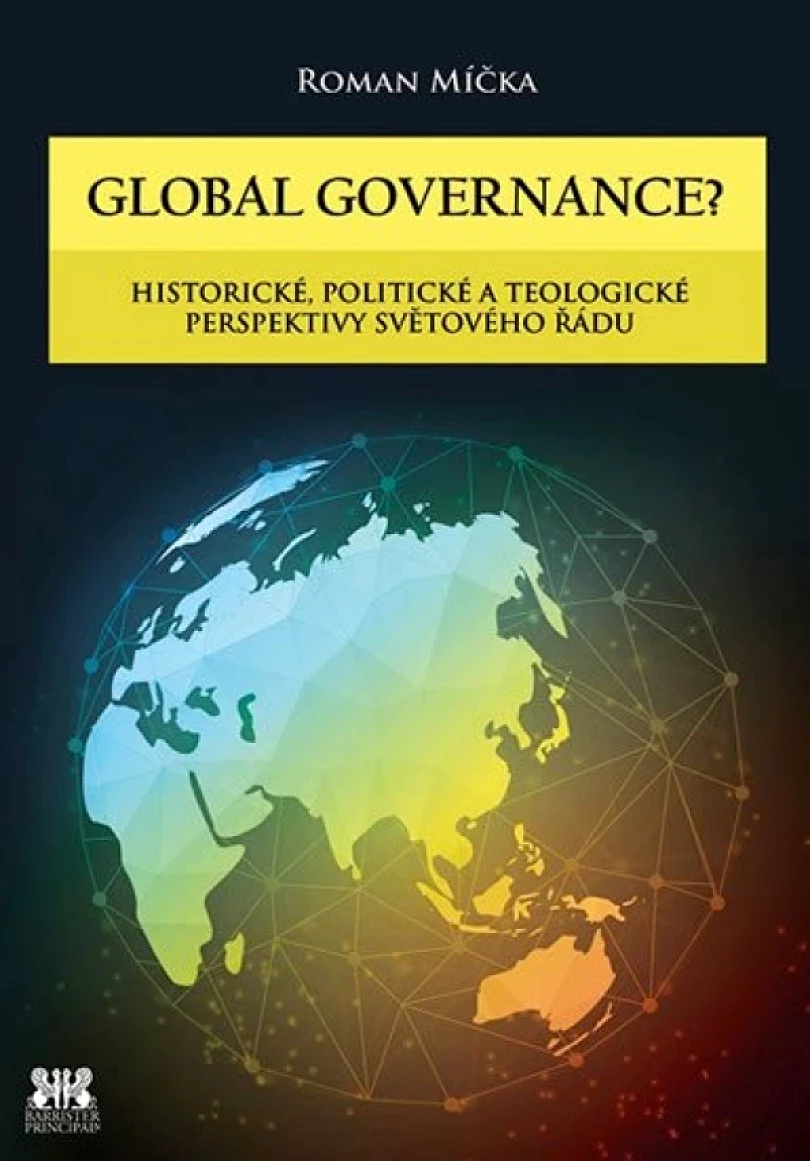 Global goverance? (Roman Míčka, 2018)