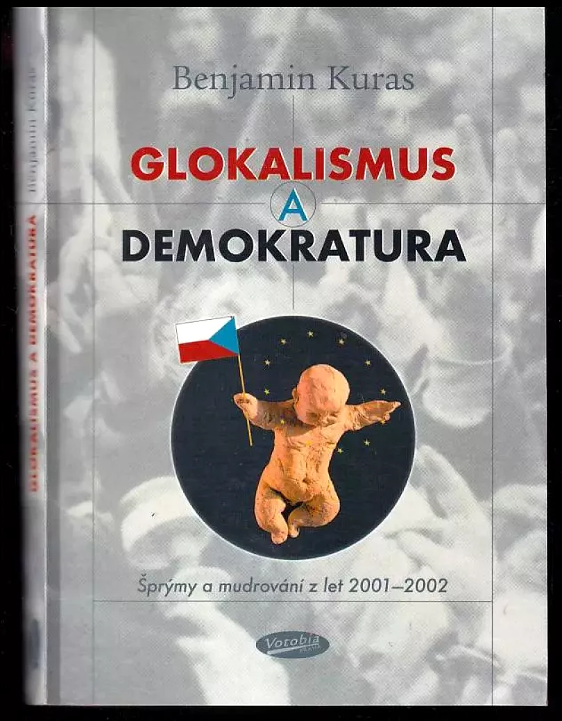 Glokalismus a demokratura (Benjamin Kuras, 2002)