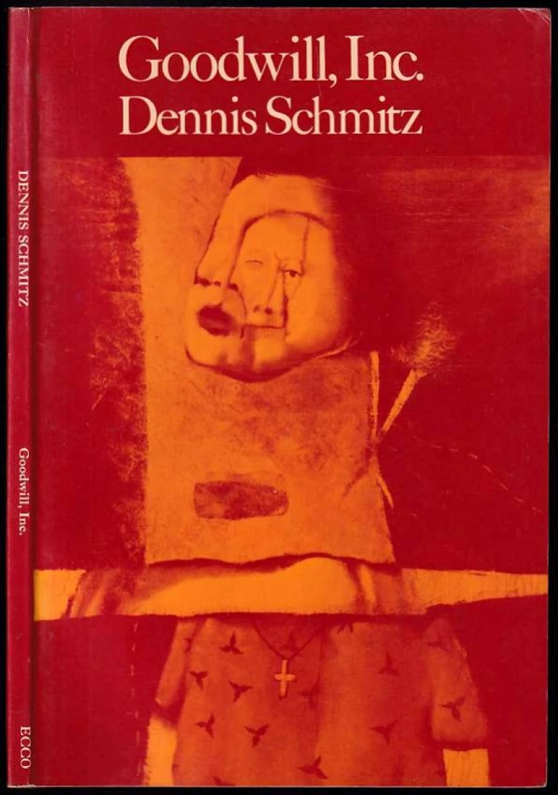 Levně Goodwill, Inc PODPIS A VĚNOVÁNÍ DENNIS SCHMITZ (Dennis Schmitz, 1975)