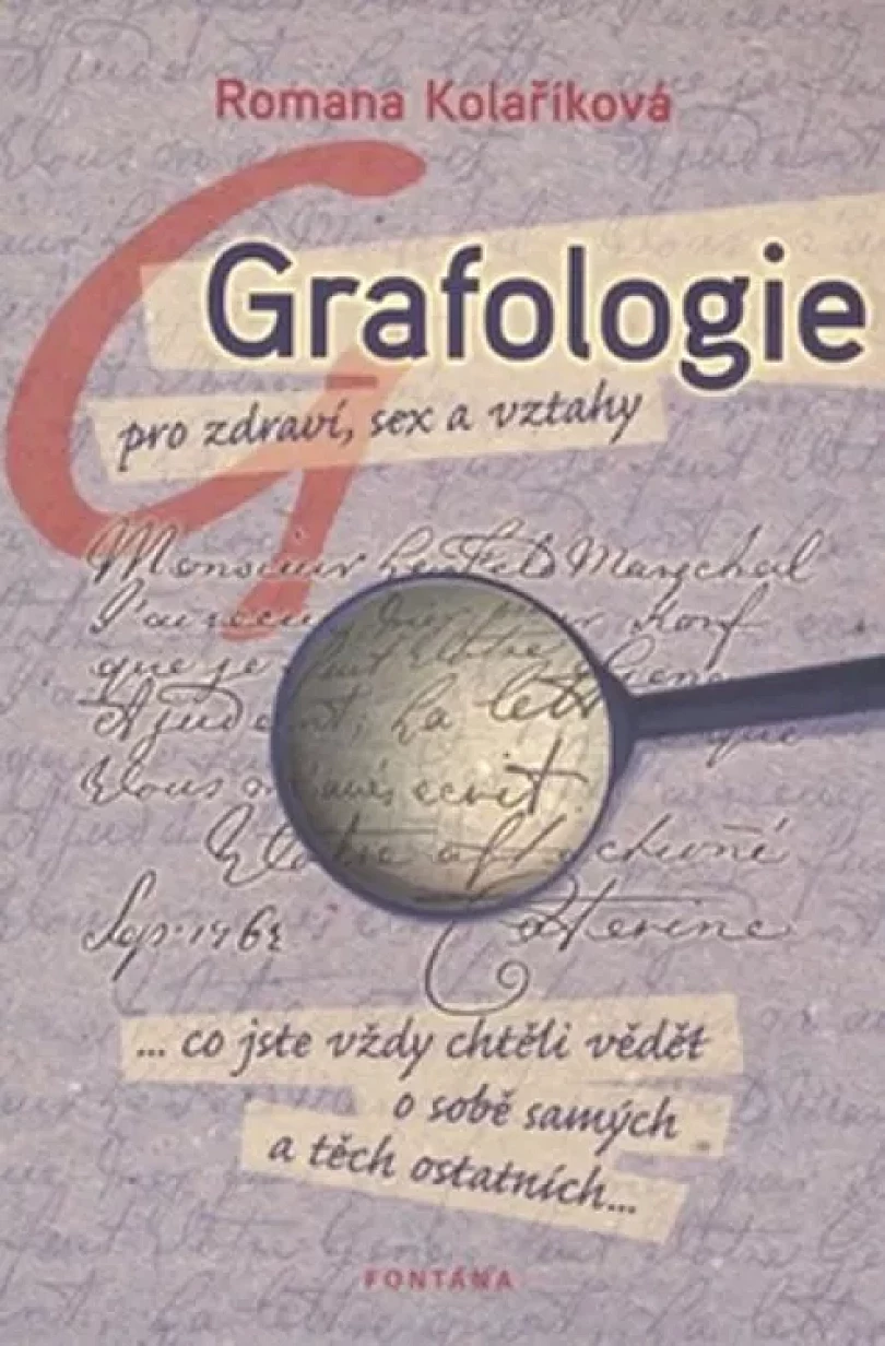 Grafologie pro zdraví, sex a vztahy (Romana Kolaříková, 2010)