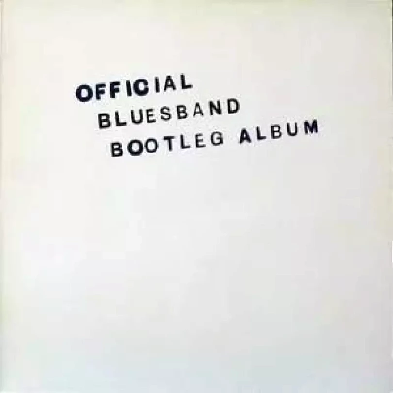 Levně Official Bluesband Bootleg Album (The Blues Band, 1980)