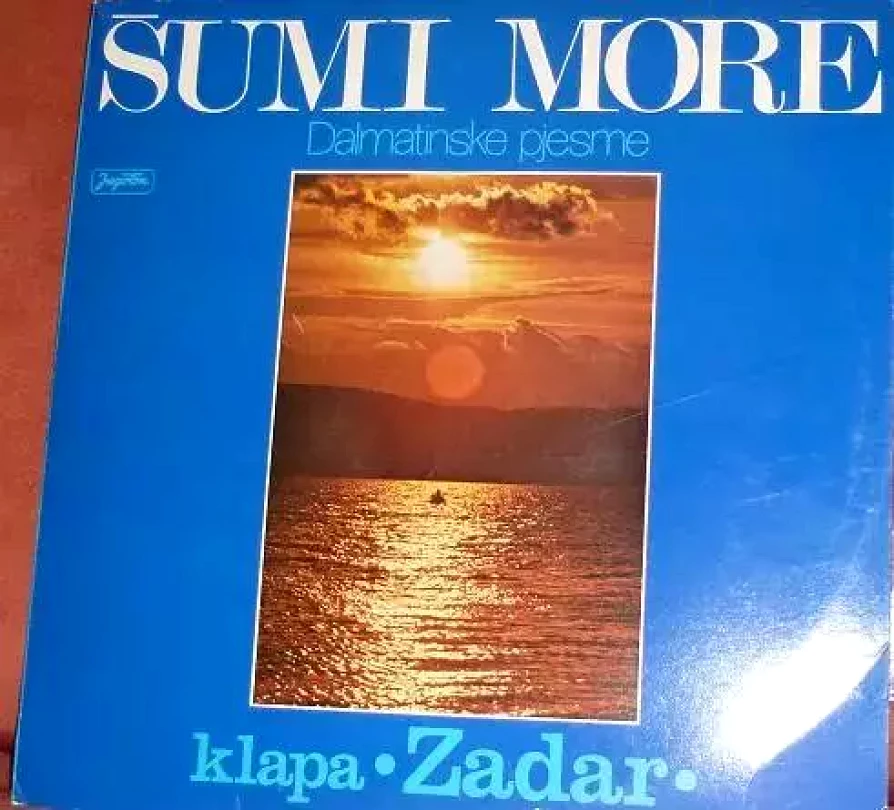Levně Šumi More (Klapa Zadar, 1977)