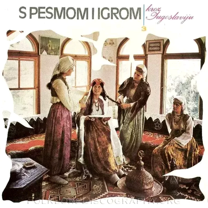 Levně S Pesmom I Igrom Kroz Jugoslaviju 3 (Various, 1977)