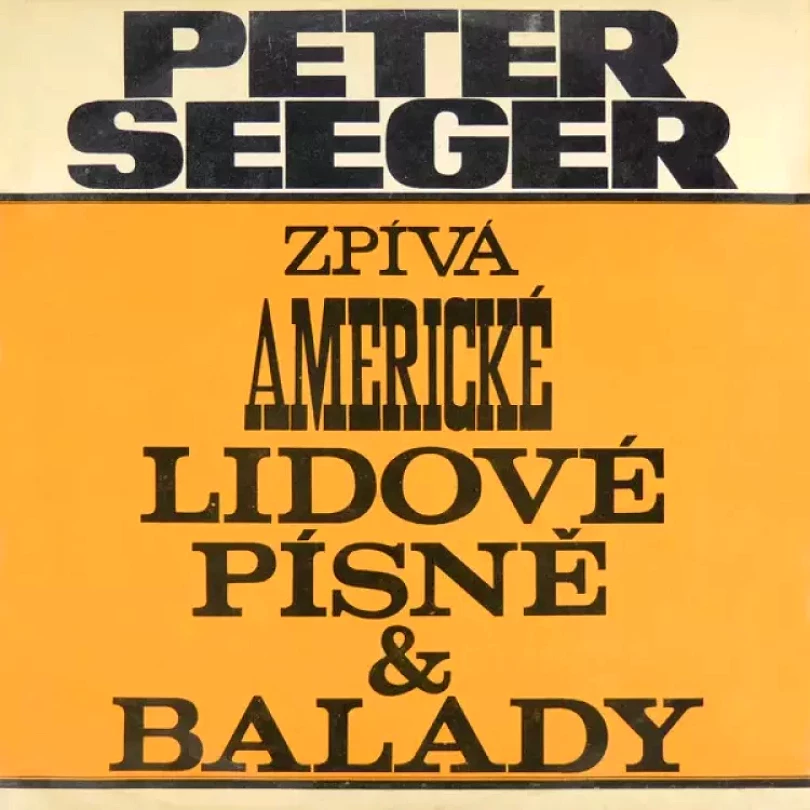 Levně Zpívá Americké Lidové Písně A Balady (Pete Seeger, 1966)