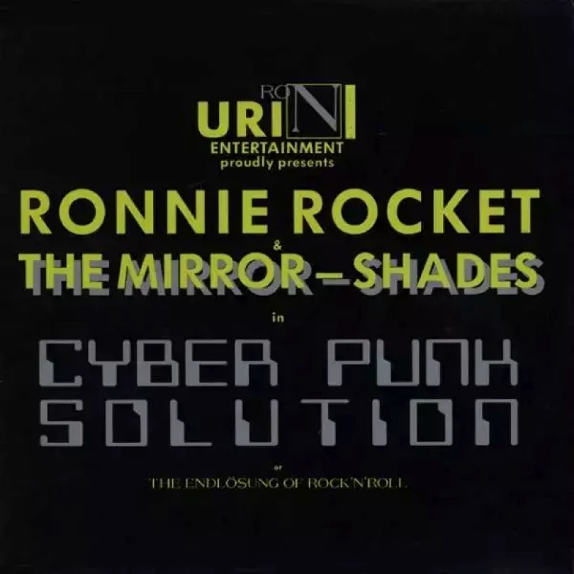 Levně Cyber Punk Solution Or The Endlösung Of Rock'N'Roll (Ronnie Rocket & The Mirror-Shades, 1992)