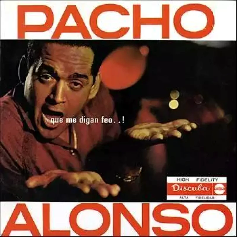 Levně Que Me Digan Feo..! (Pacho Alonso, 1961)