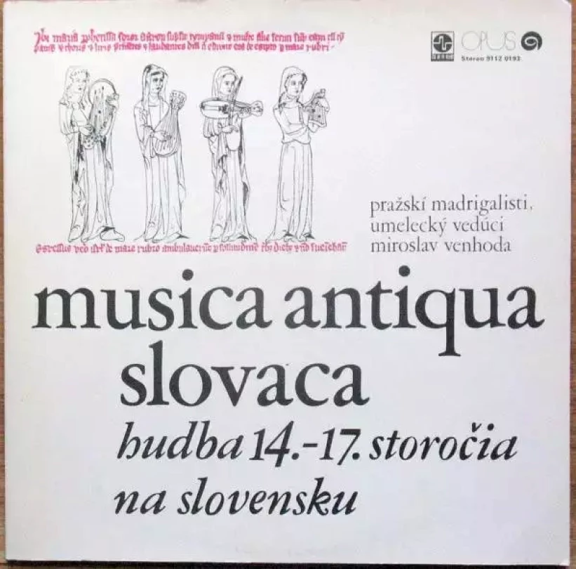 Levně Musica Antiqua Slovaca: Hudba 14.-17. Storočia Na Slovensku (Prague Madrigal Singers, 1972)