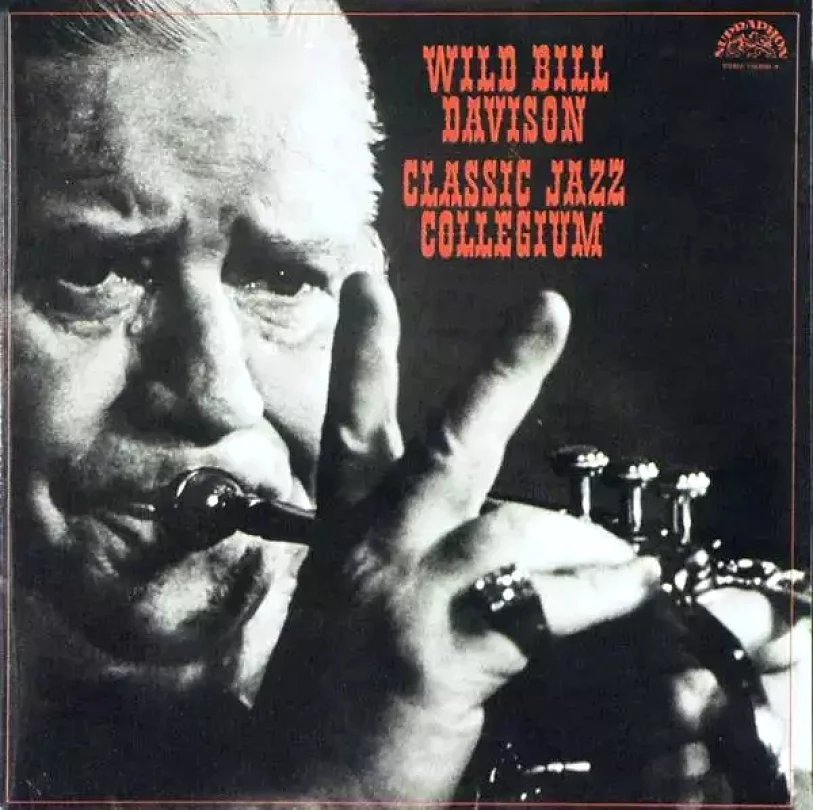Levně Wild Bill Davison & Classic Jazz Collegium (Classic Jazz Collegium, 1978)