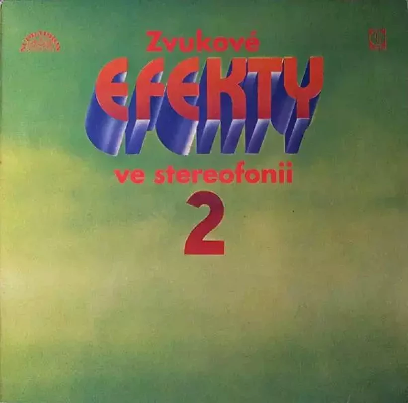 Levně Zvukové Efekty Ve Stereofonii 2 (No Artist, 1974)