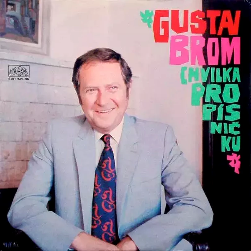 Levně Chvilka Pro Písničku (Gustav Brom, 1972)