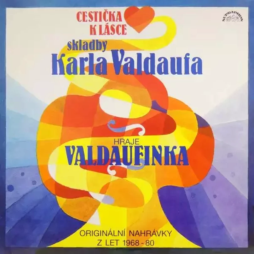 Levně Cestička k Lásce (Skladby Karla Valdaufa) (Valdaufinka, 1992)