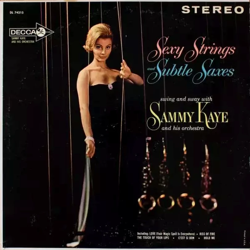 Sexy Strings And Subtle Saxes (Sammy Kaye And His Orchestra, 1962)